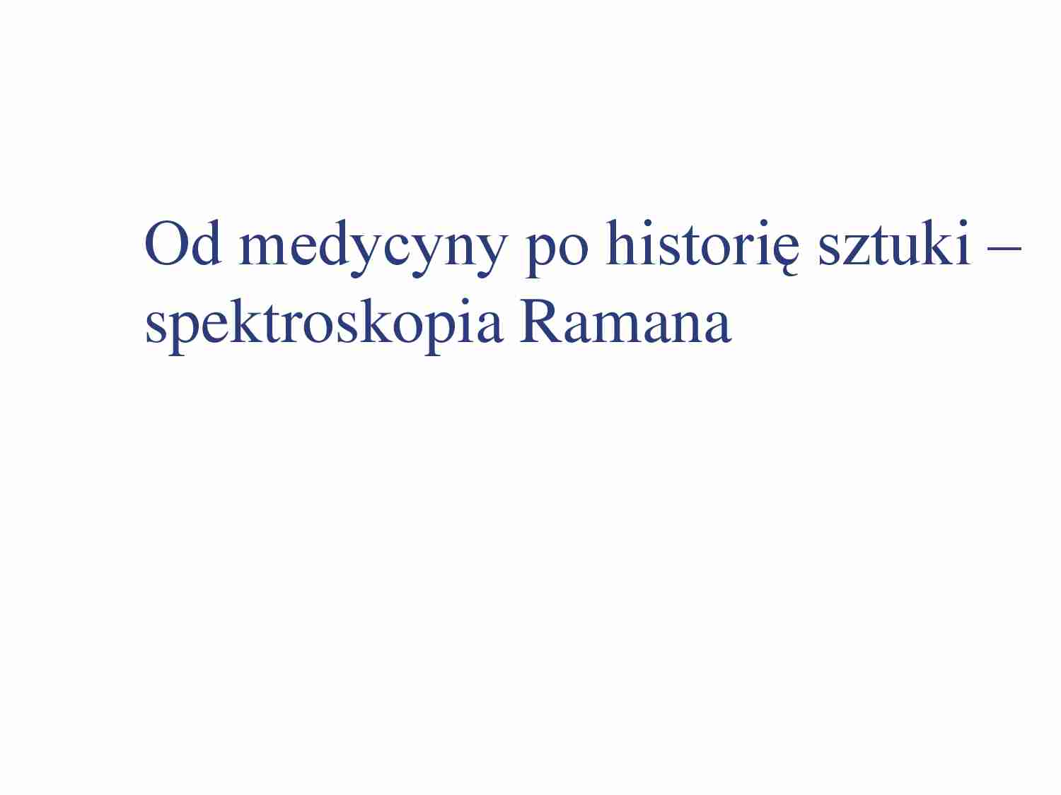 Spektroskopia Ramana-wykład - strona 1