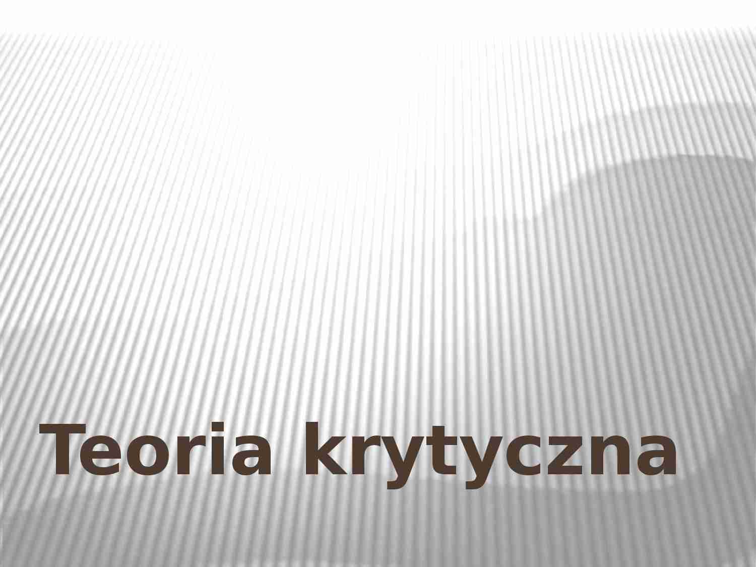 Teoria krytyczna - strona 1