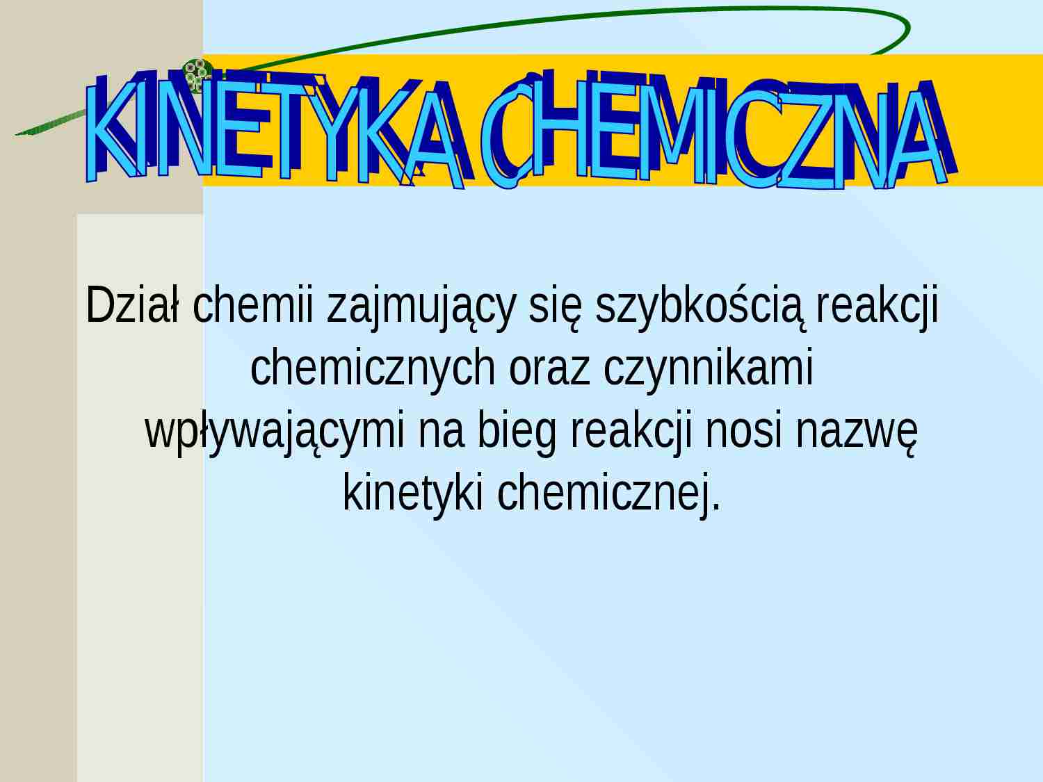 Kinetyka- prezentacja - strona 1