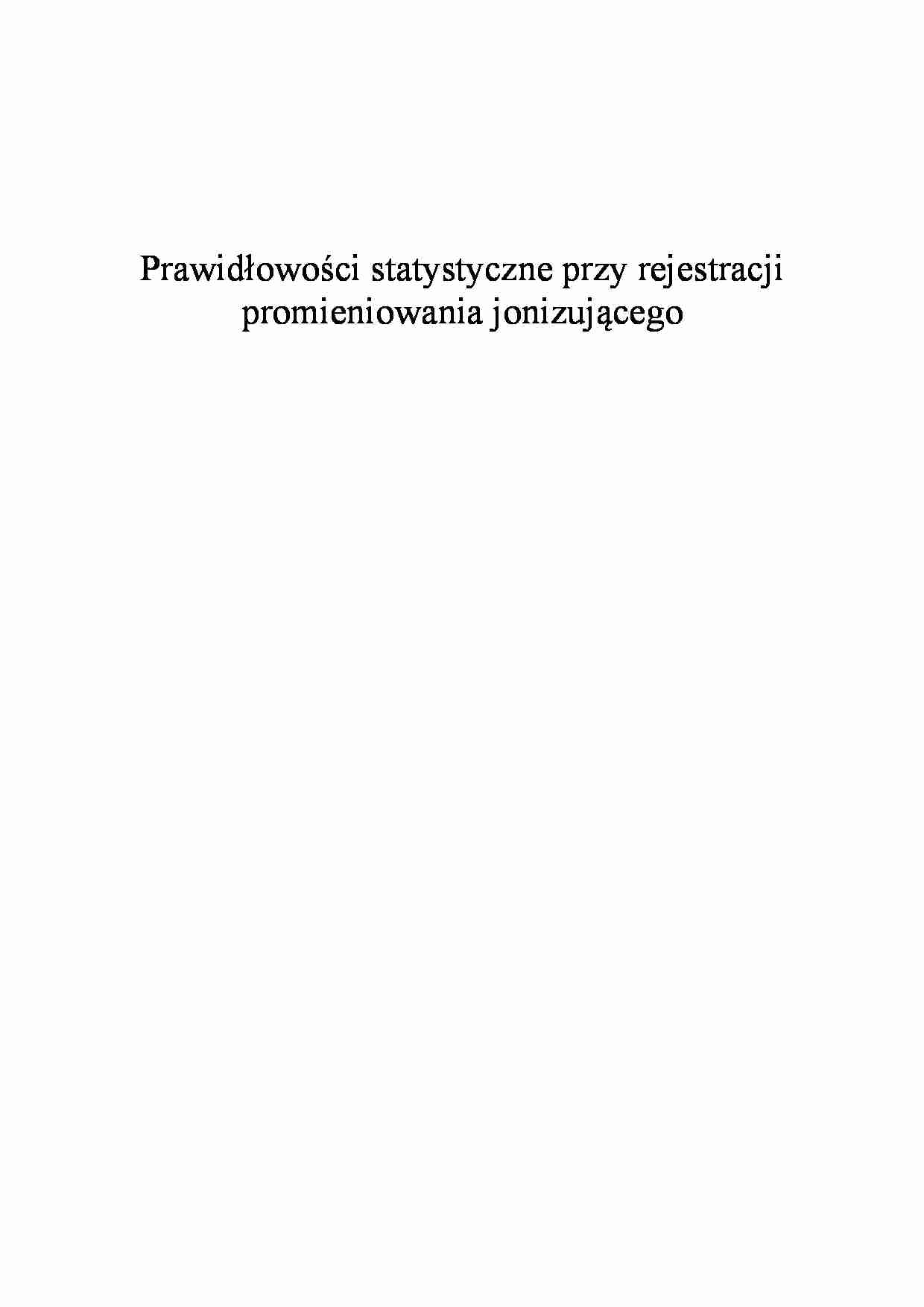 Prawidłowości statystyczne przy rejestracji promieniowania jonizującego - wykład - strona 1