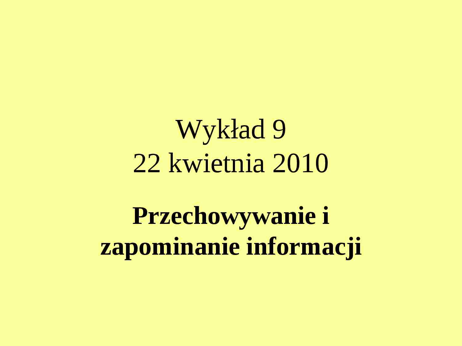 Przechowywanie i zapominanie informacji-opracowanie - strona 1