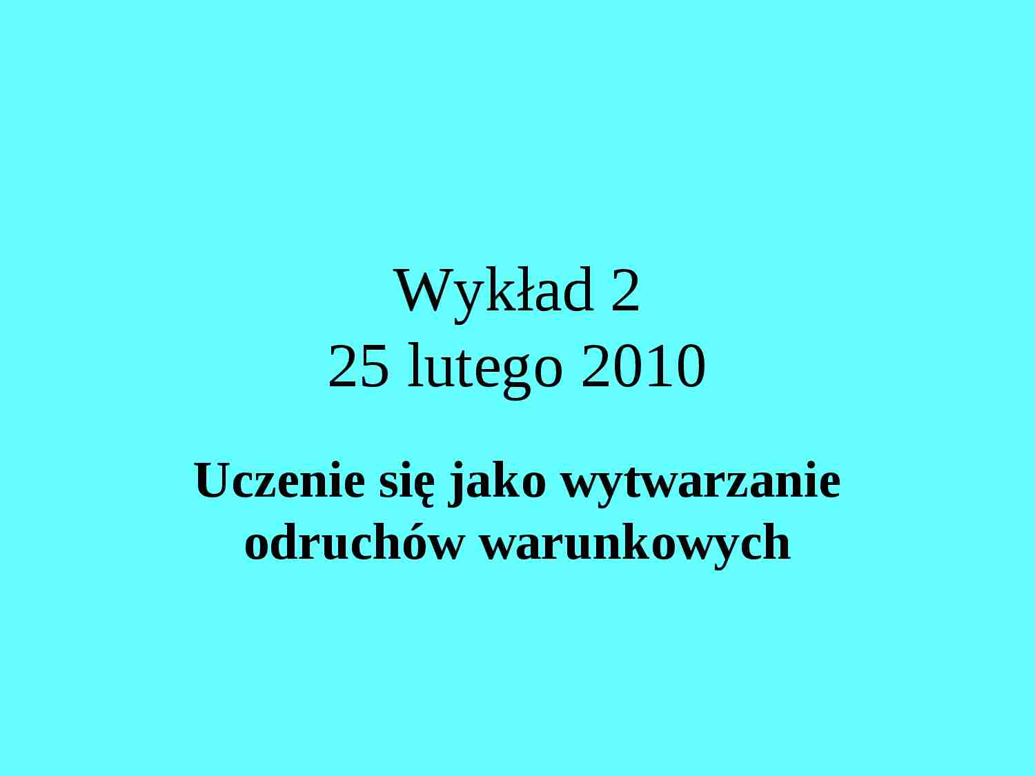 Uczenie się jako wytwarzanie odruchów warunkowych-opracowanie - strona 1