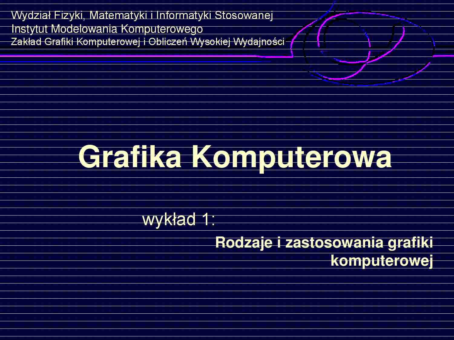 Rodzaje i zastosowania grafiki komputerowej - strona 1