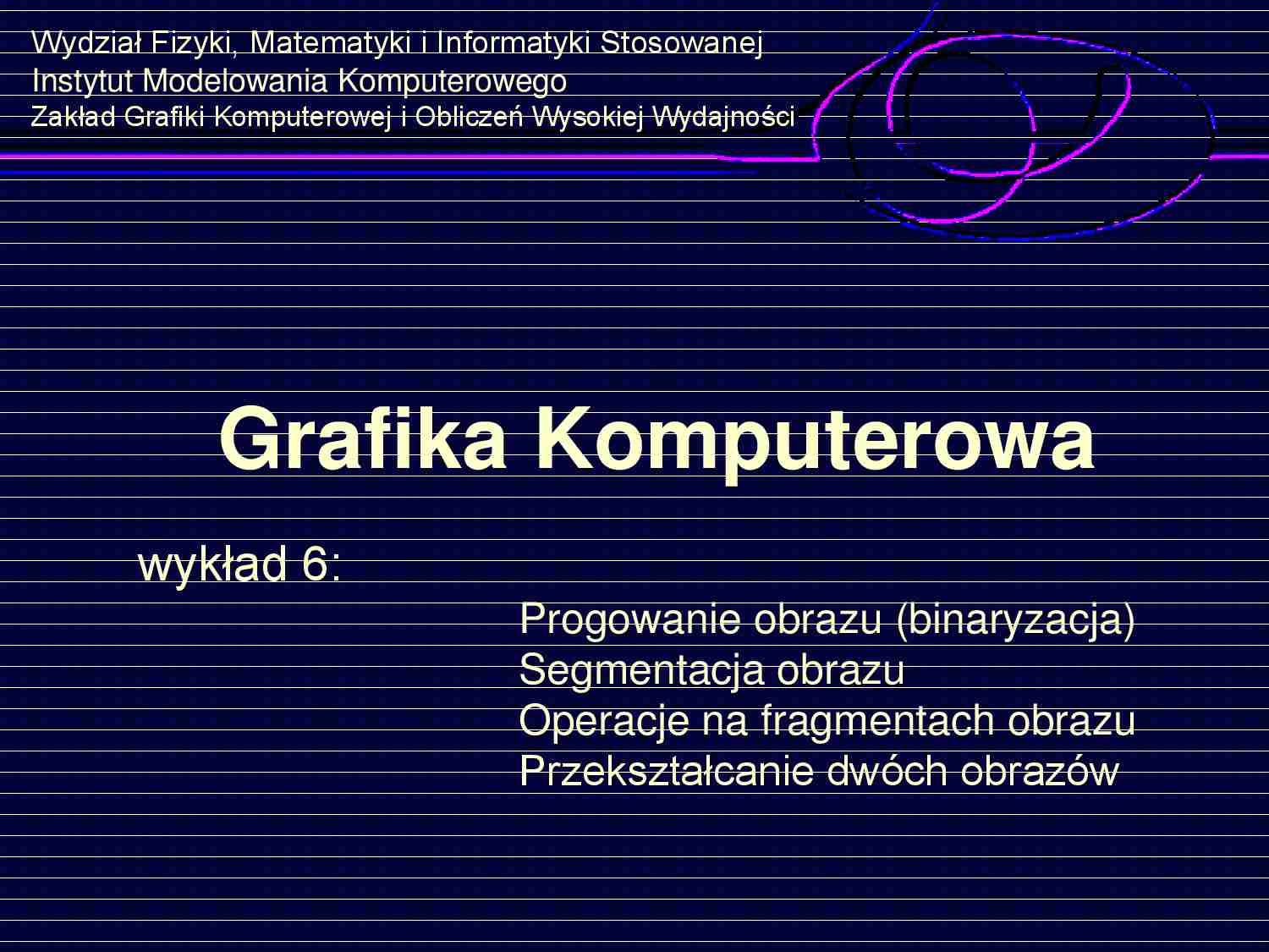 Grafika Komputerowa - wykład 6 - strona 1