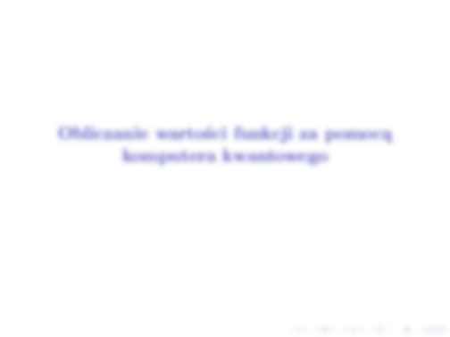 Wykład - algorytmy kwantowe - strona 2