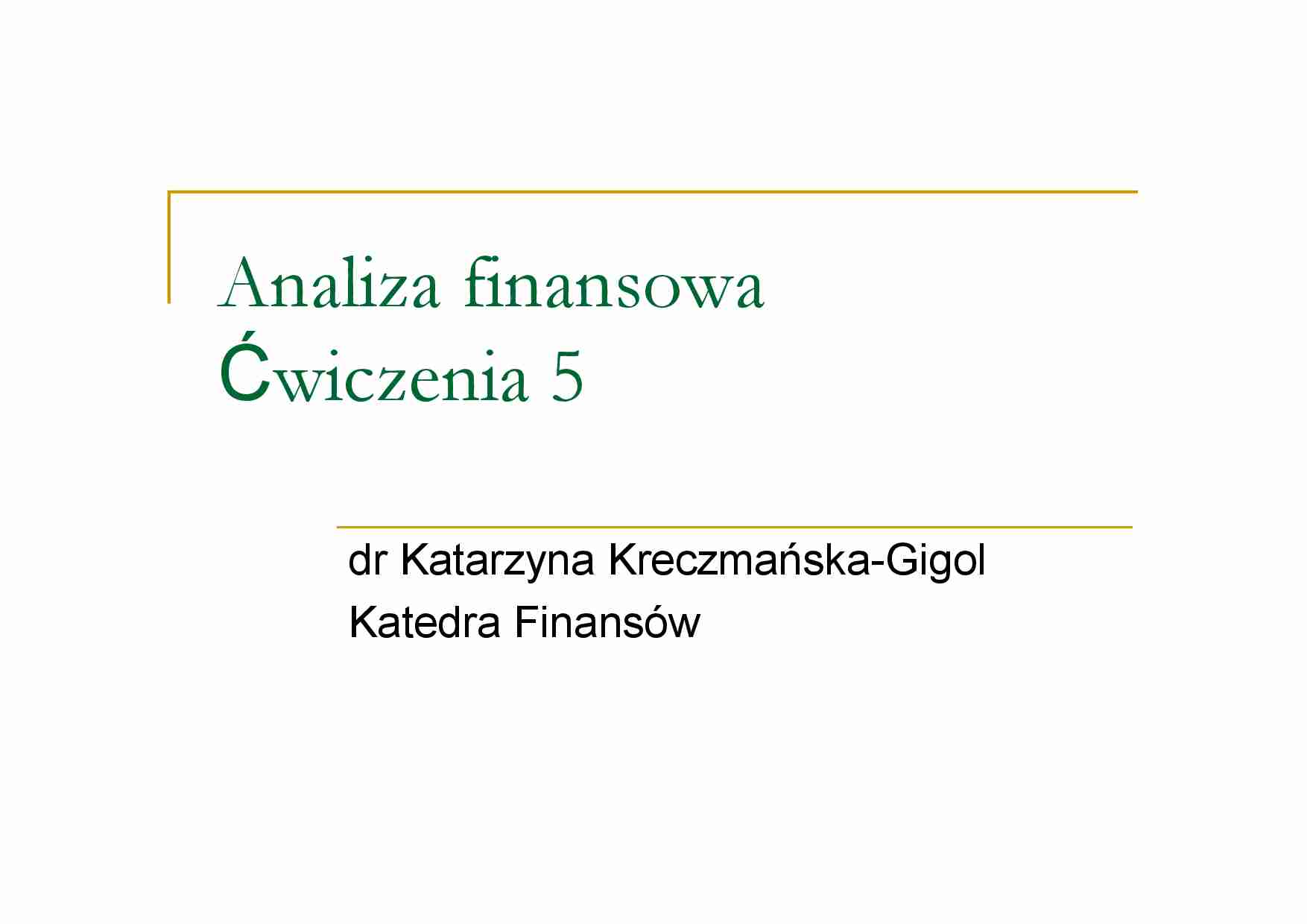 Wykład - Wskaźniki struktury rachunku wyników - strona 1