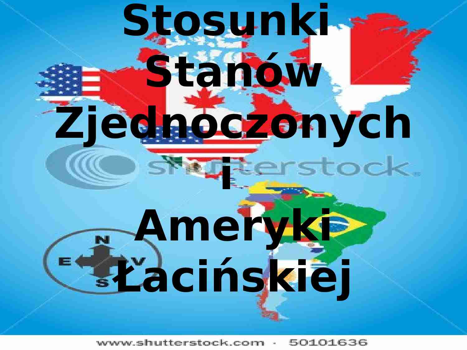 Stosunki Stanów Zjednoczonych i Ameryki Łacińskiej-prezentacja - strona 1
