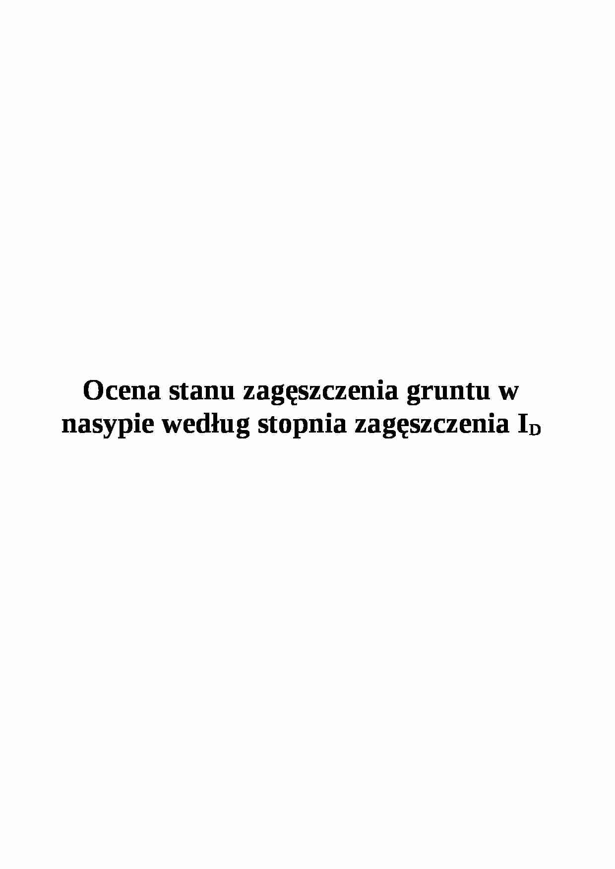 Wykład - ocena stanu zagęszczenia gruntu w nasypie według stopnia zagęszczenia - strona 1