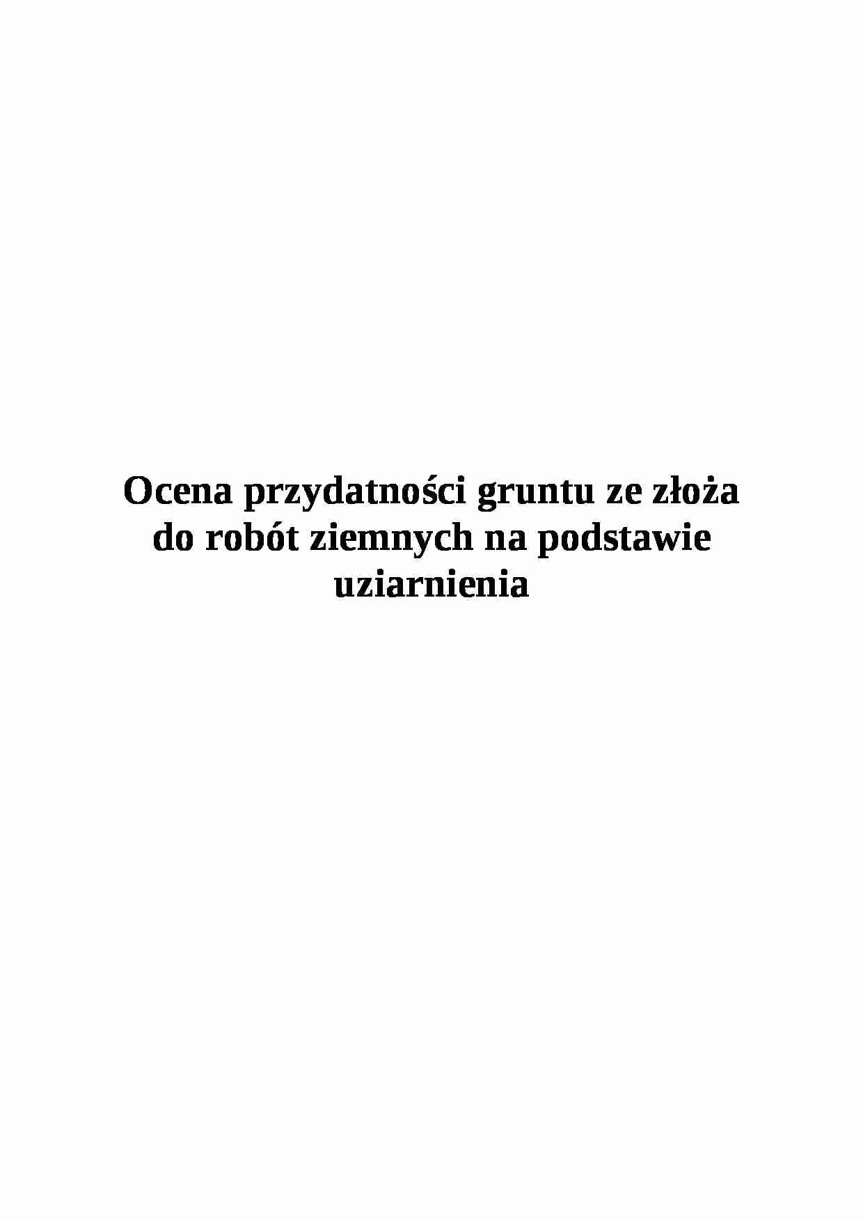Ocena przydatności gruntu ze złoża do robót ziemnych na podstawie uziarnienia-opracowanie - strona 1