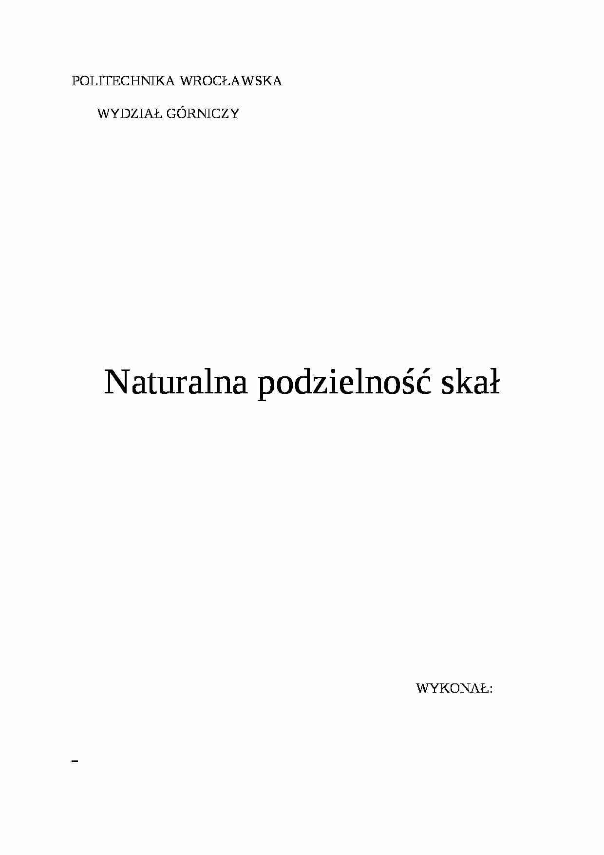 Naturalna podzielność skał-opracowanie - strona 1