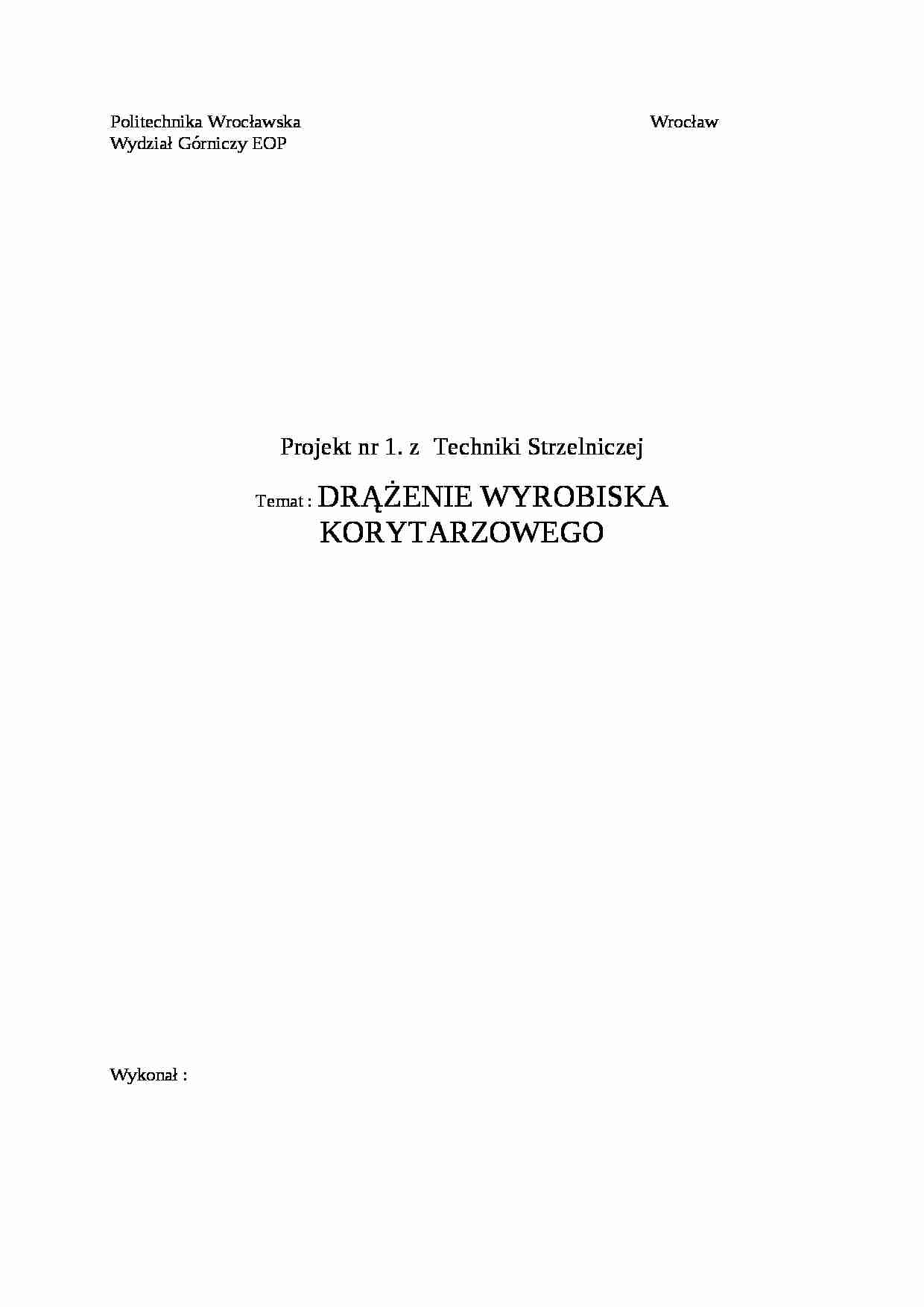 Drążenie wyrobiska korytarzowego-projekt - strona 1