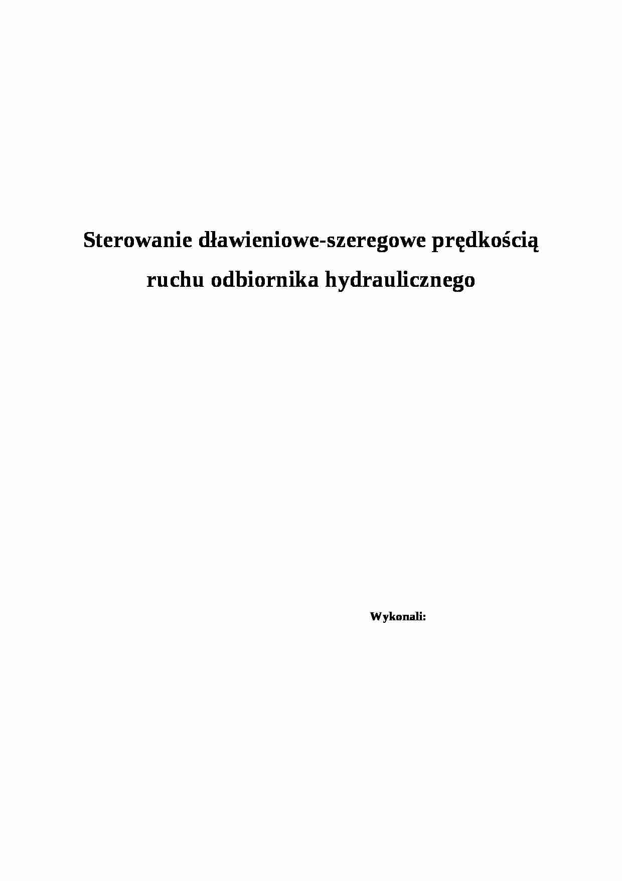 Sterowanie dławieniowe-szeregowe prędkością ruchu odbiornika hydraulicznego-opracowanie - strona 1