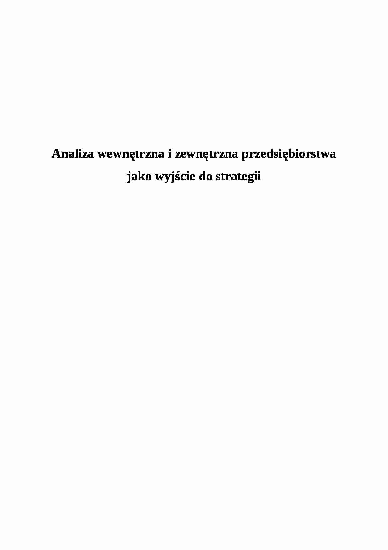 Analiza wewnętrzna i zewnętrzna przedsiębiorstwa - strona 1
