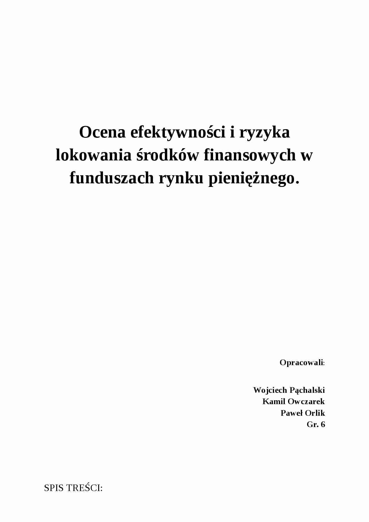 Ocena efektywności i ryzyka w funduszach rynku pieniężnego- opracowanie - strona 1
