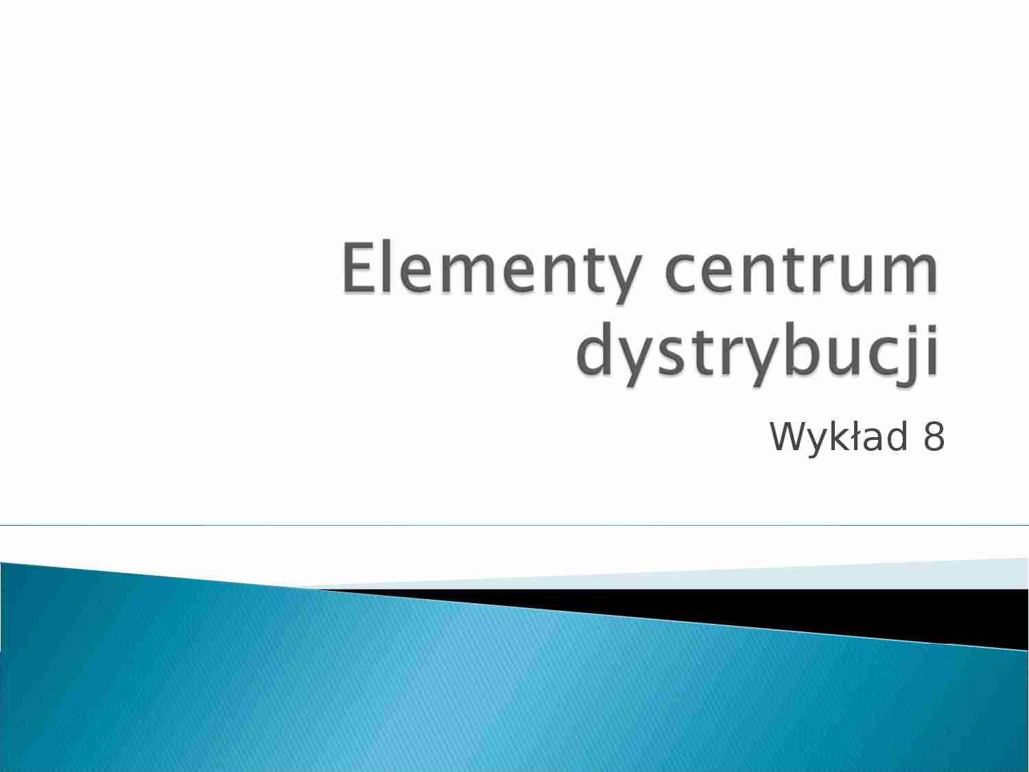 Infrastruktura logistyczna- wykład 6 - strona 1