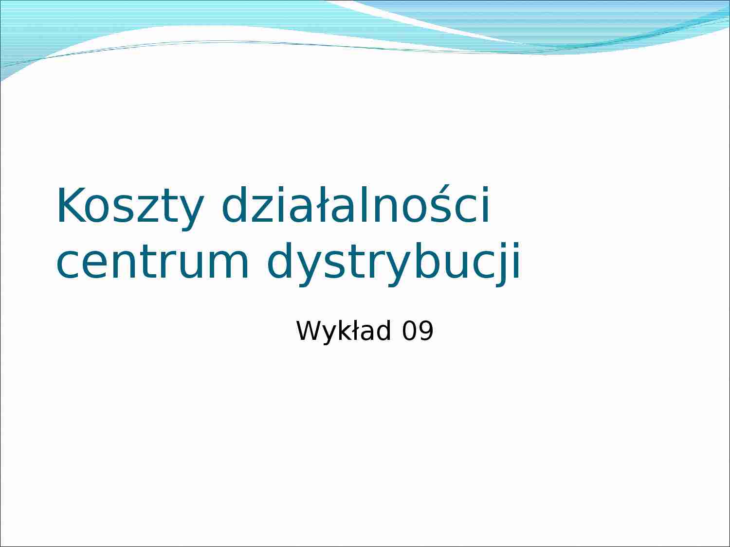 Infrastruktura logistyczna- wykład 7 - strona 1
