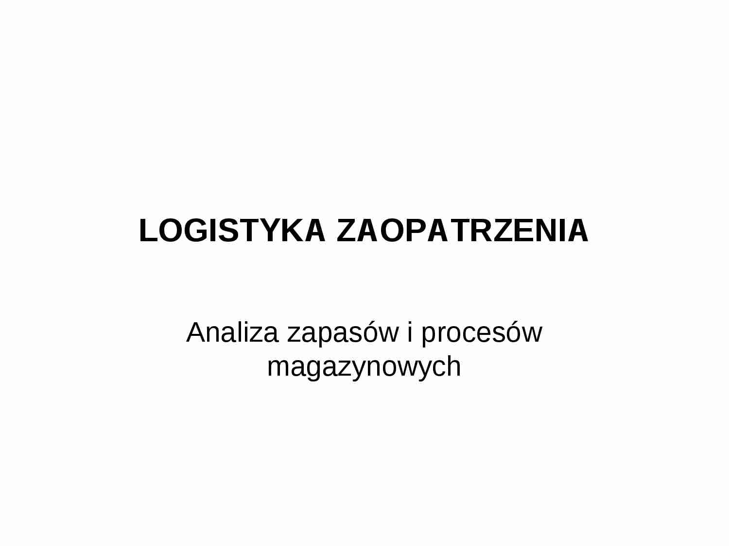 Logistyka zaopatrzenia- wykład 2a - strona 1