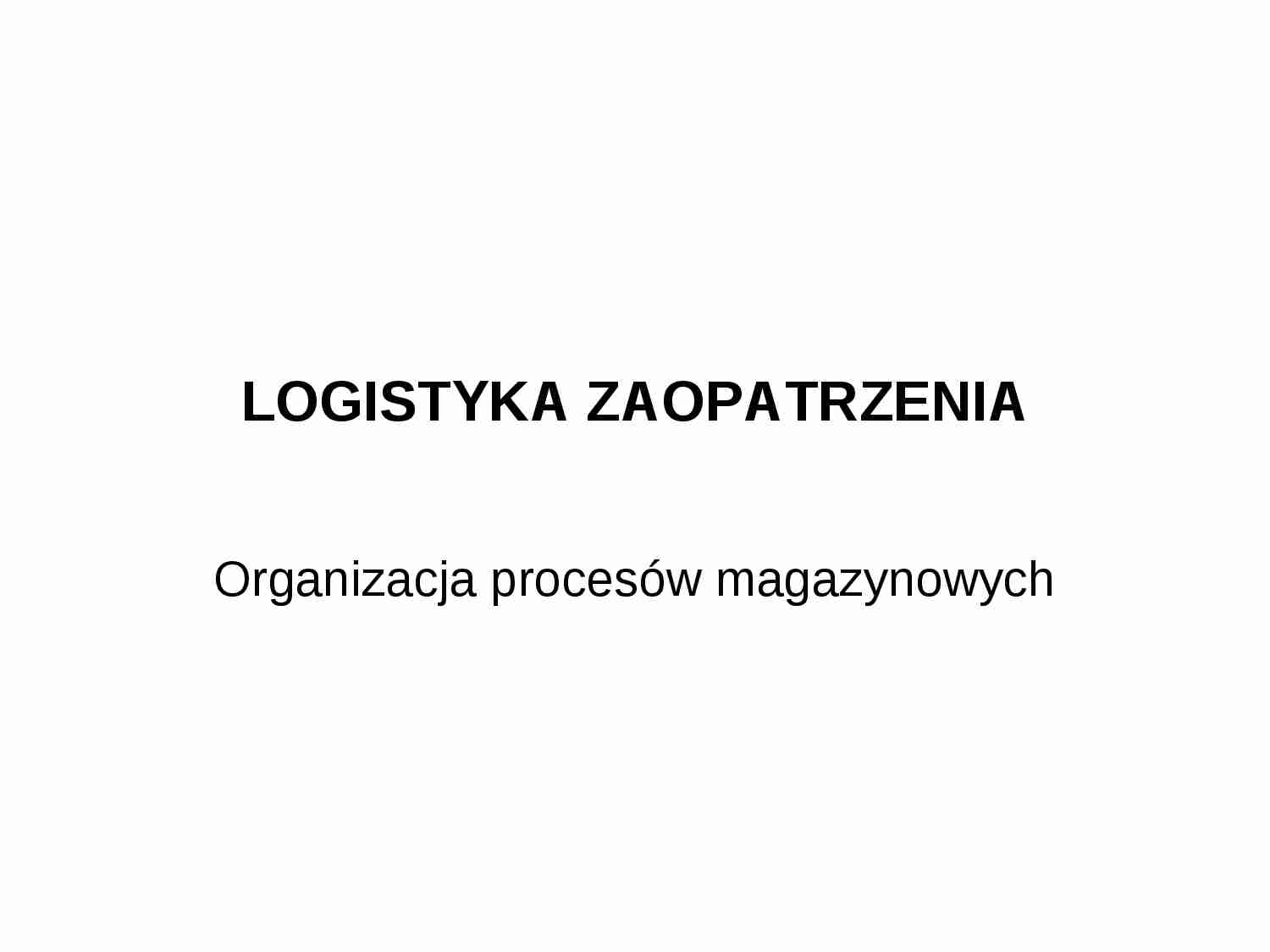 Logistyka zaopatrzenia- wykład 8 - strona 1