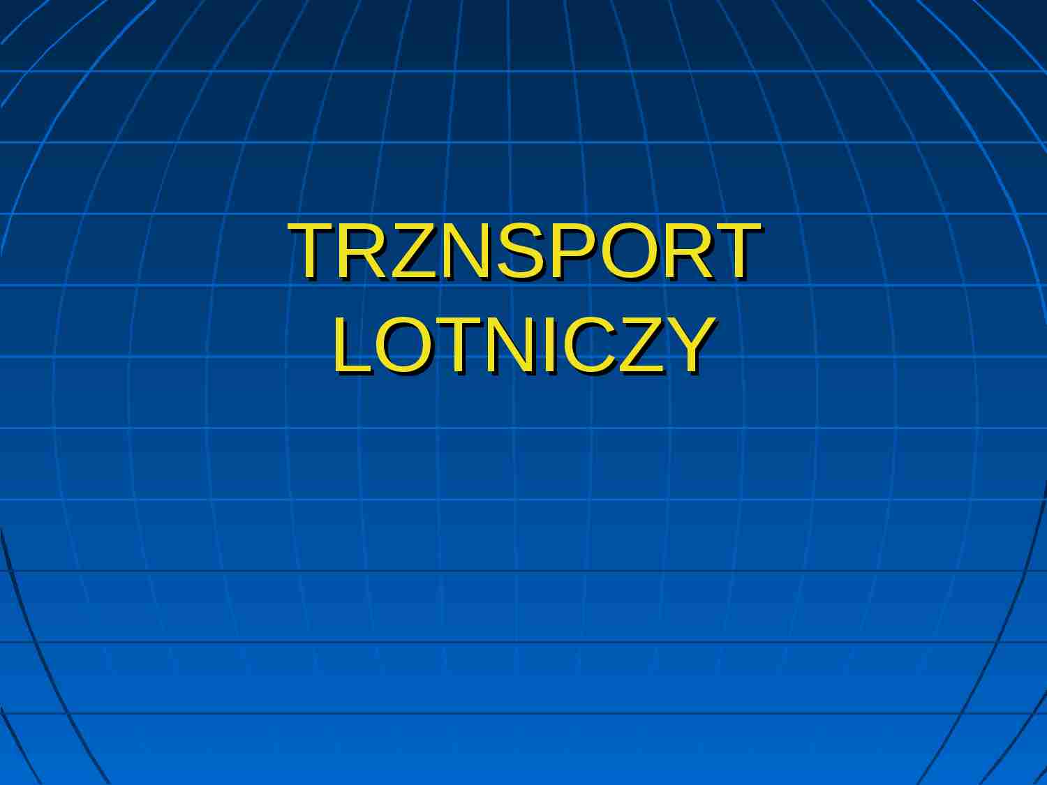 Transport lotniczy- opracowanie - strona 1