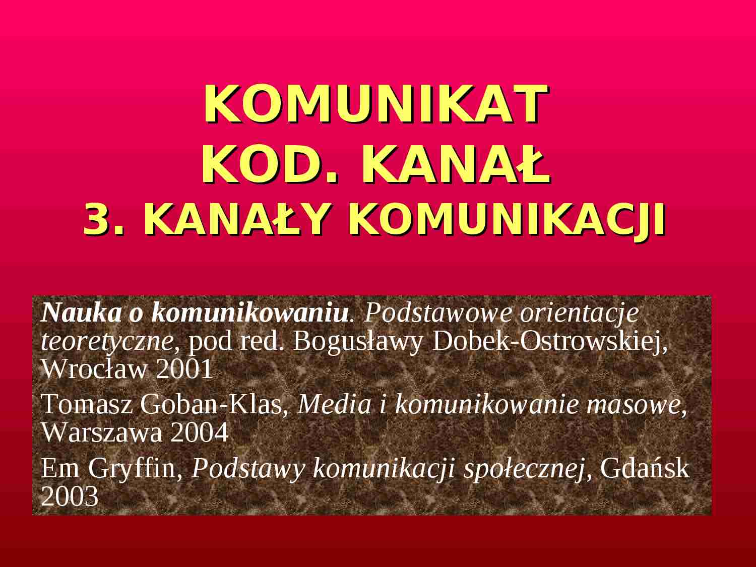 Nauka o komunikowaniu- wykład 7 - strona 1