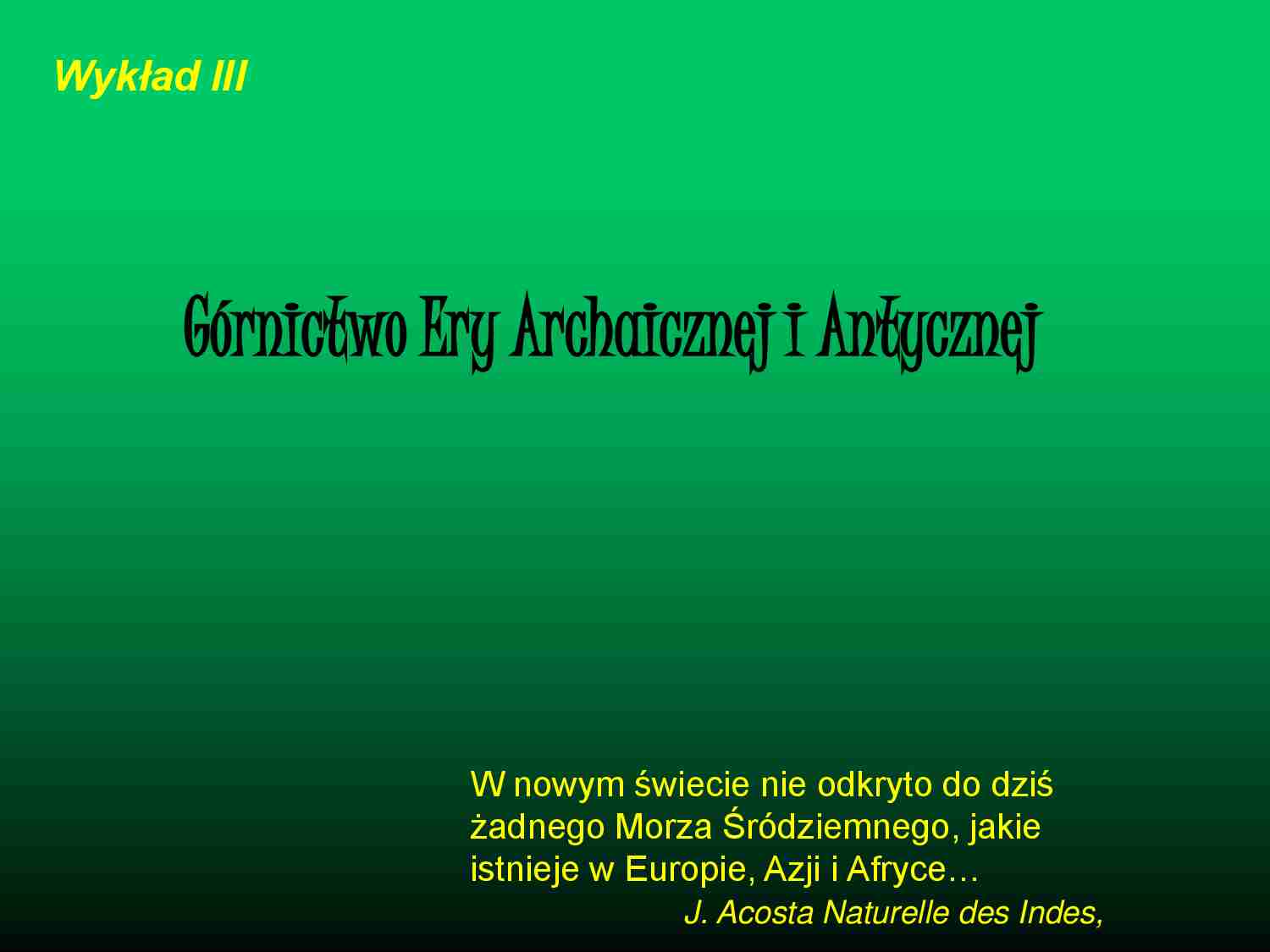 Górnictwo archaiczne - wykład - strona 1