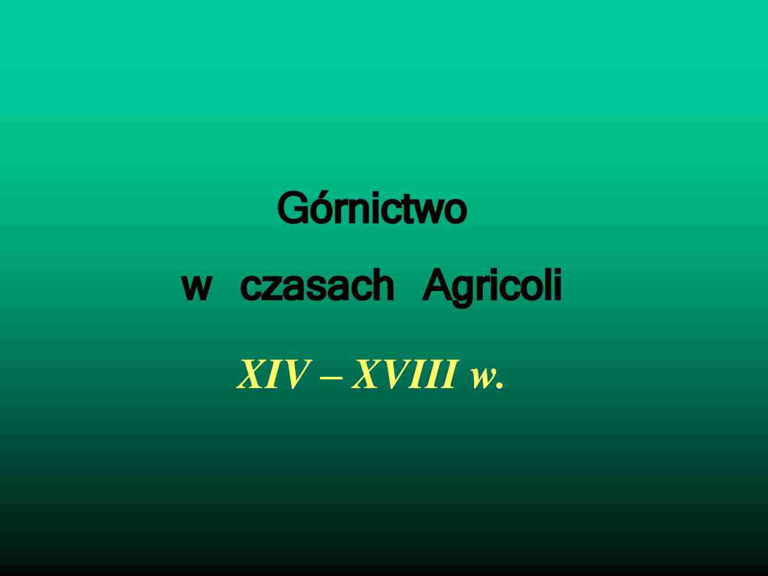 Czasy Agricoli - wykład - strona 1