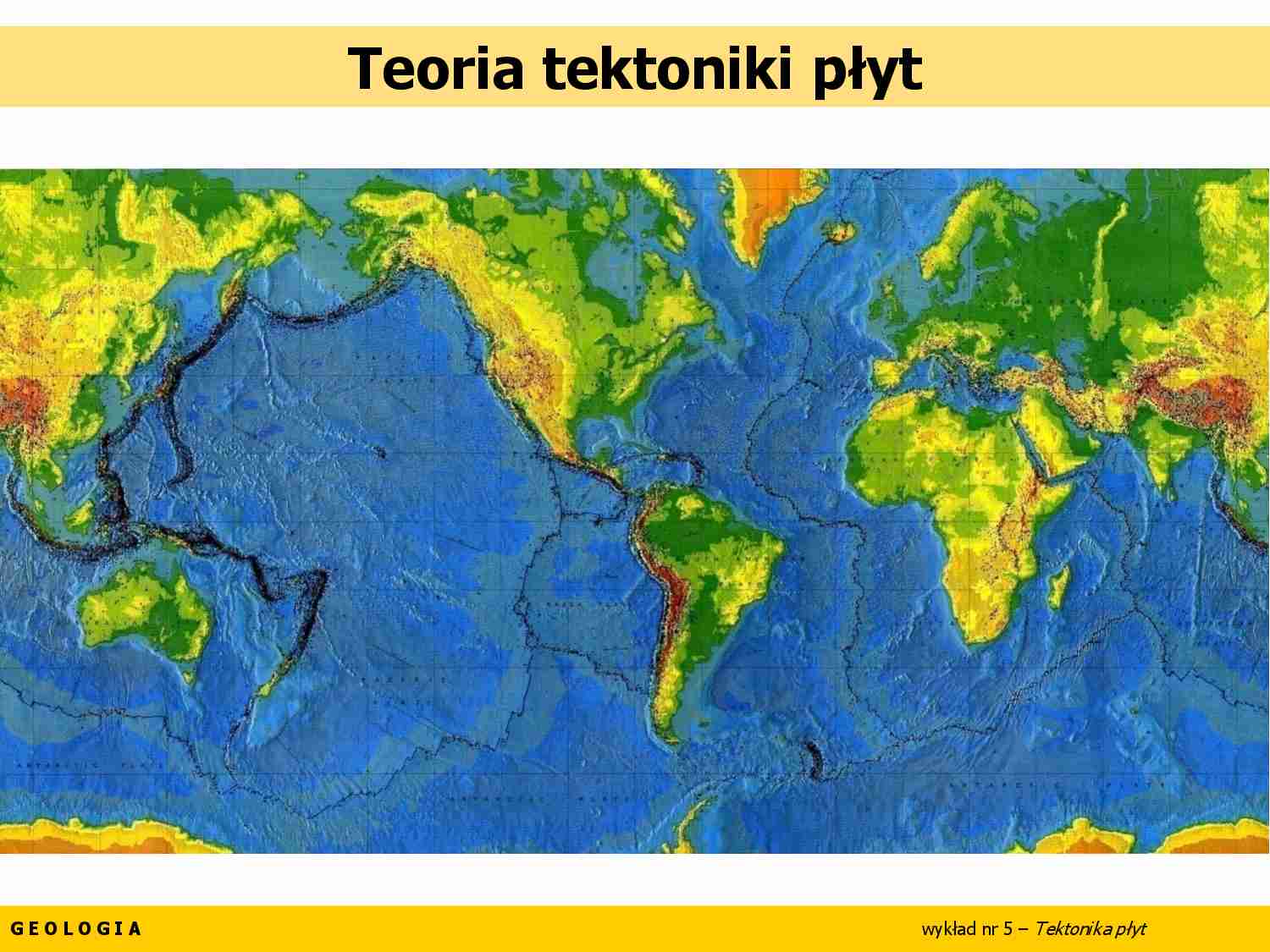 Teoria tektoniki płyt - wykład - strona 1