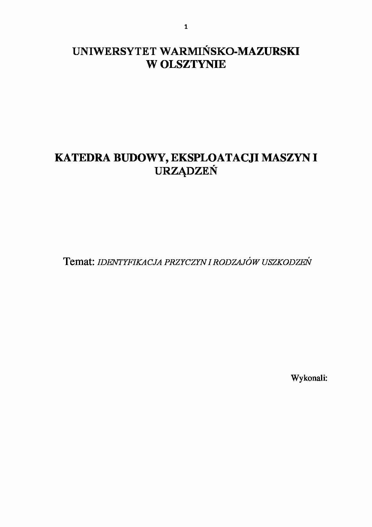 [LABORATORIA] Sprawozdanie z ćwiczenia IDENTYFIKACJA PRZYCZYN I RODZAJÓW USZKODZEŃ - strona 1