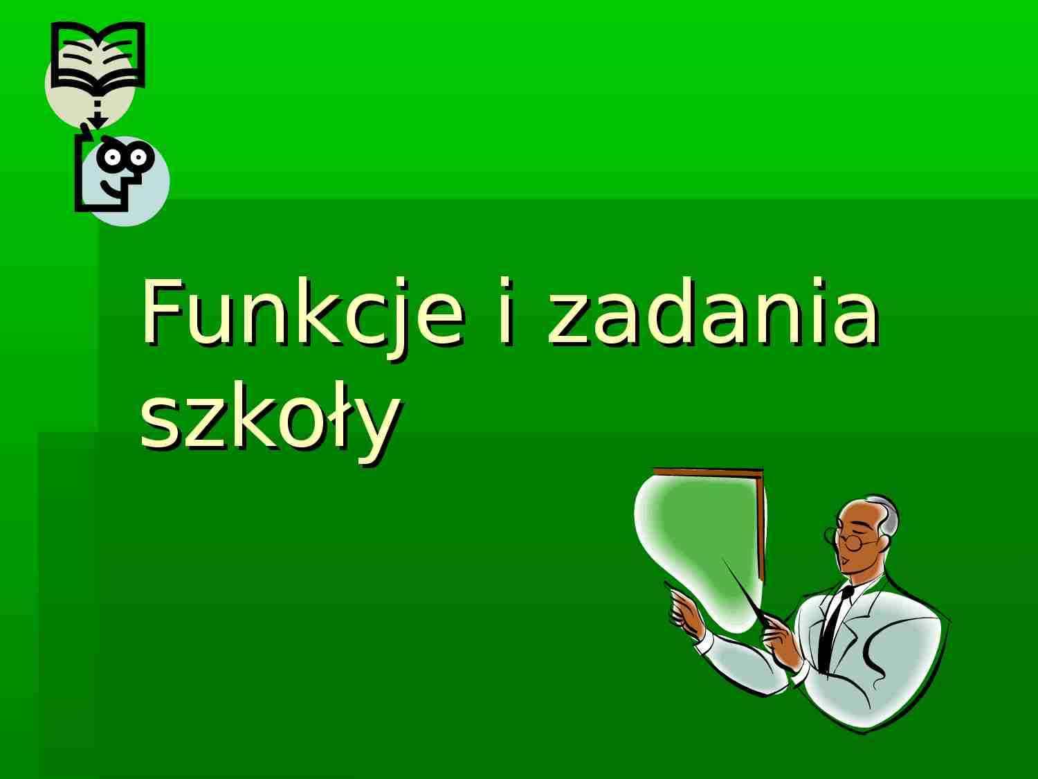Funkcje szkoły - prezentacja - strona 1