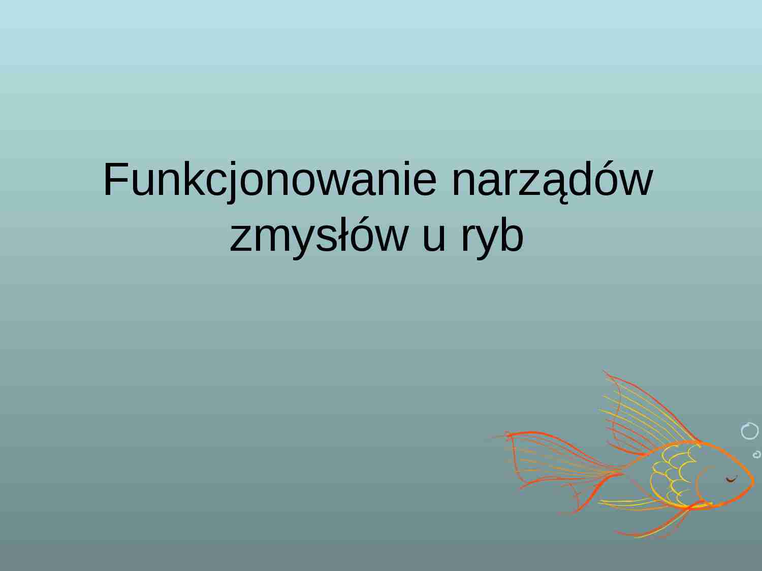 Funkcjonowanie narządów zmysłów u ryb - strona 1