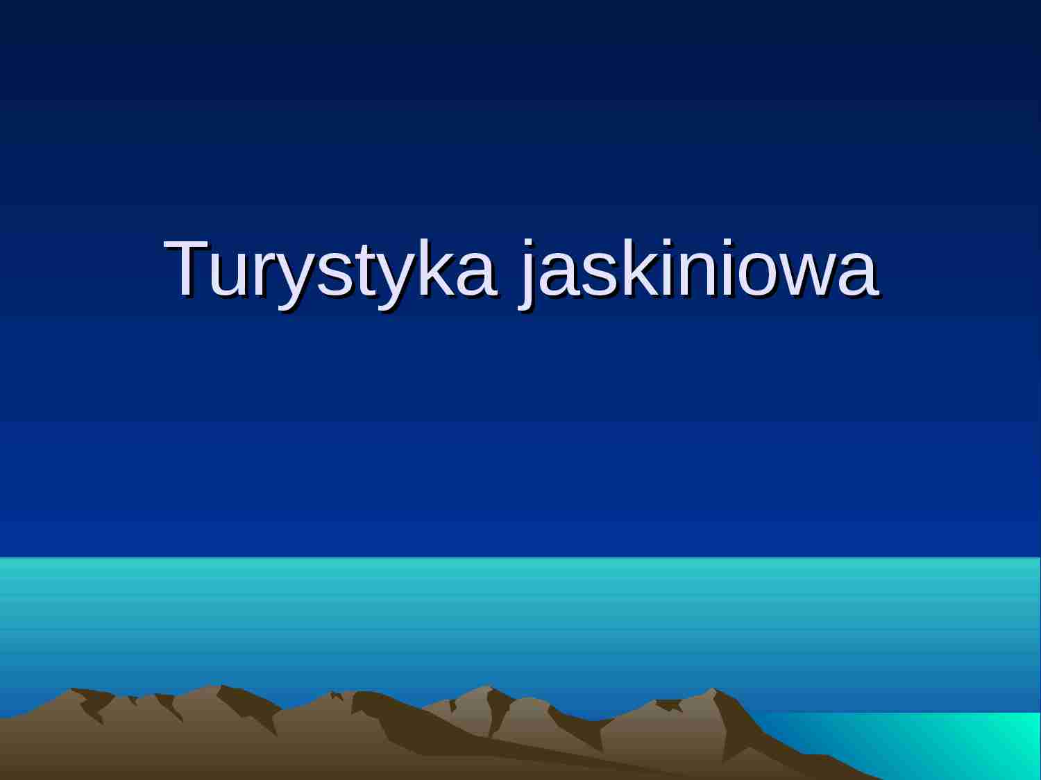 Turystyka jaskiniowa- prezentacja - strona 1