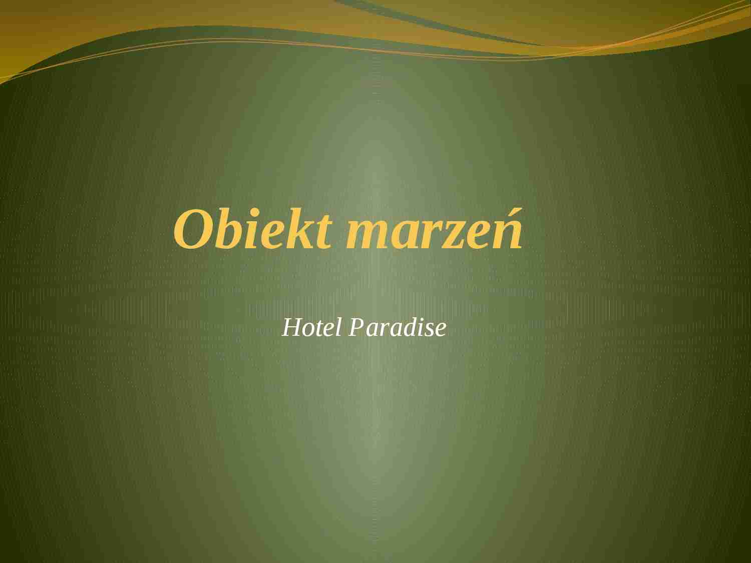 Hotel - obiekt marzeń - strona 1