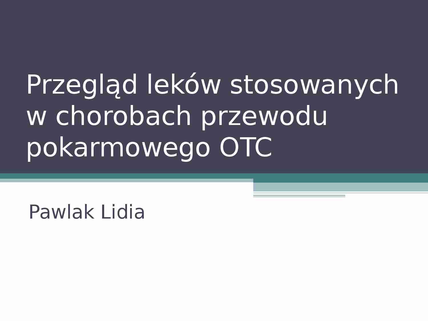 Przegląd leków stosowanych w chorobach przewodu pokarmowego OTC - strona 1