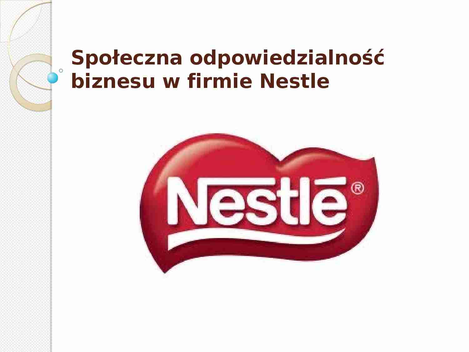 Społeczna odpowiedzialność biznesu -  firma Nestle - strona 1