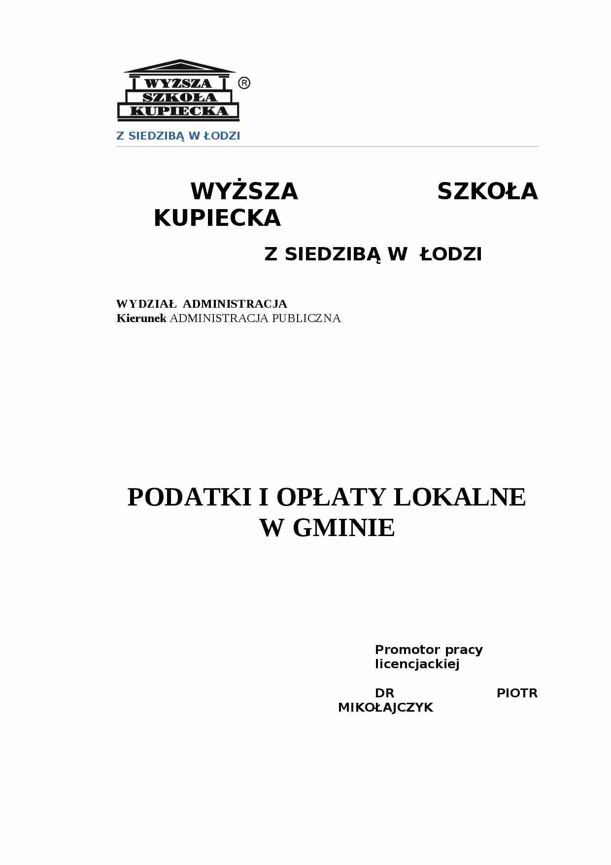 Podatki i opłaty lokalne gminy - praca licencjacka - strona 1
