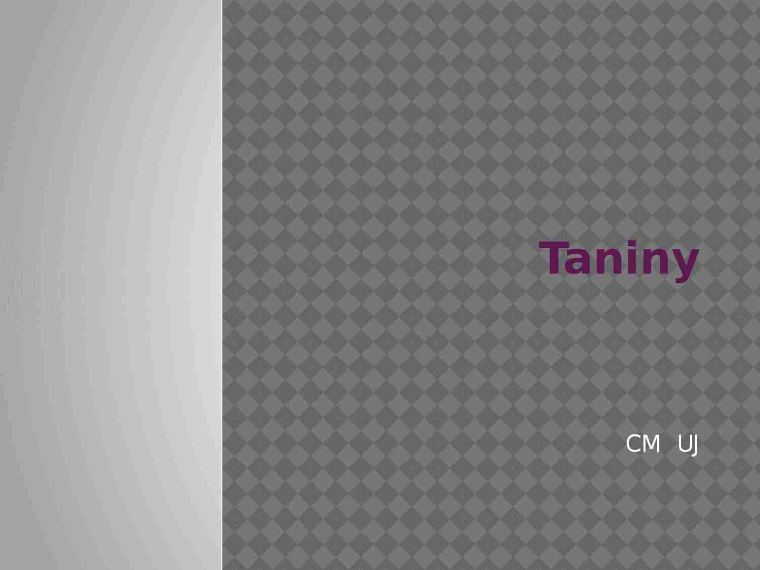 Taniny - prezentacja - strona 1