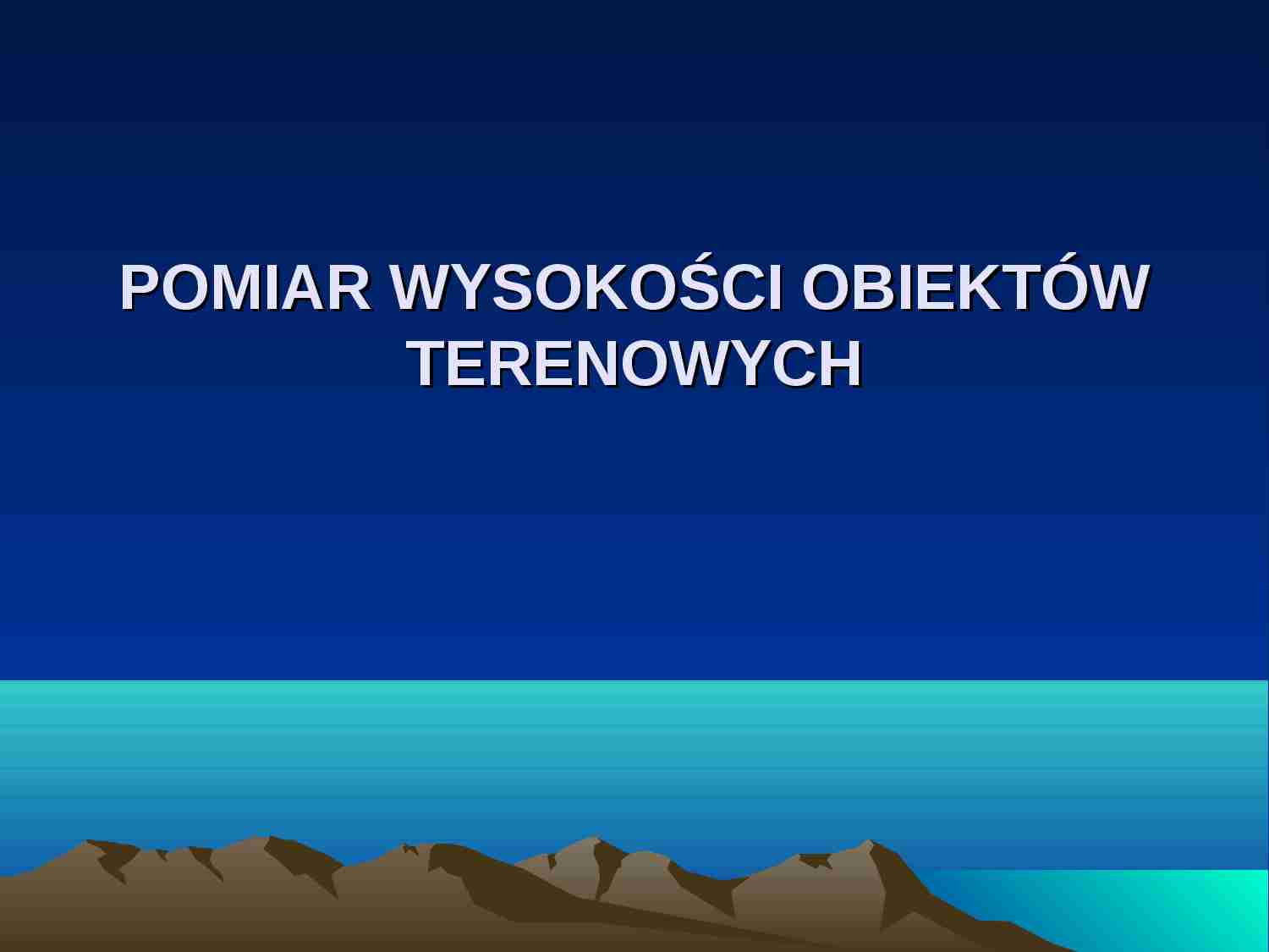 Pomiar wysokości obiektów terenowych - strona 1