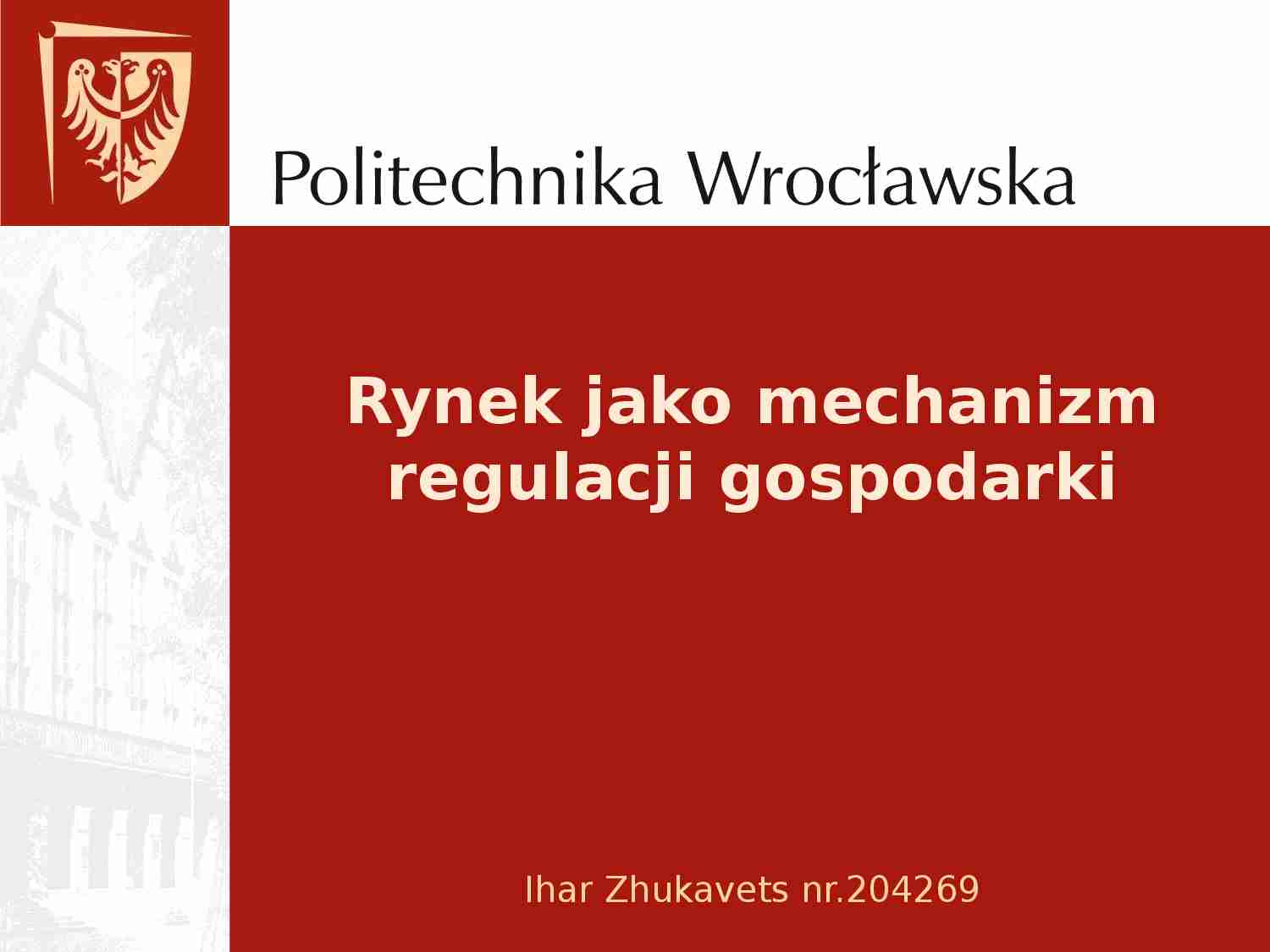 Rynek jako mechanizm regulacji gospodarki - strona 1