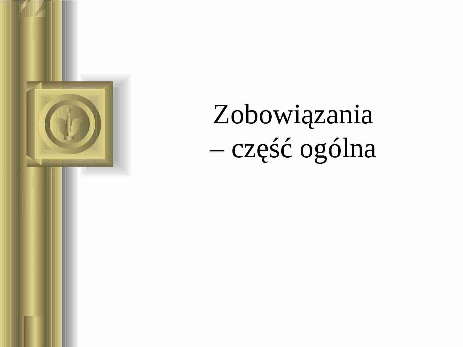 Prawo gospodarcze - zobowiązania - strona 1