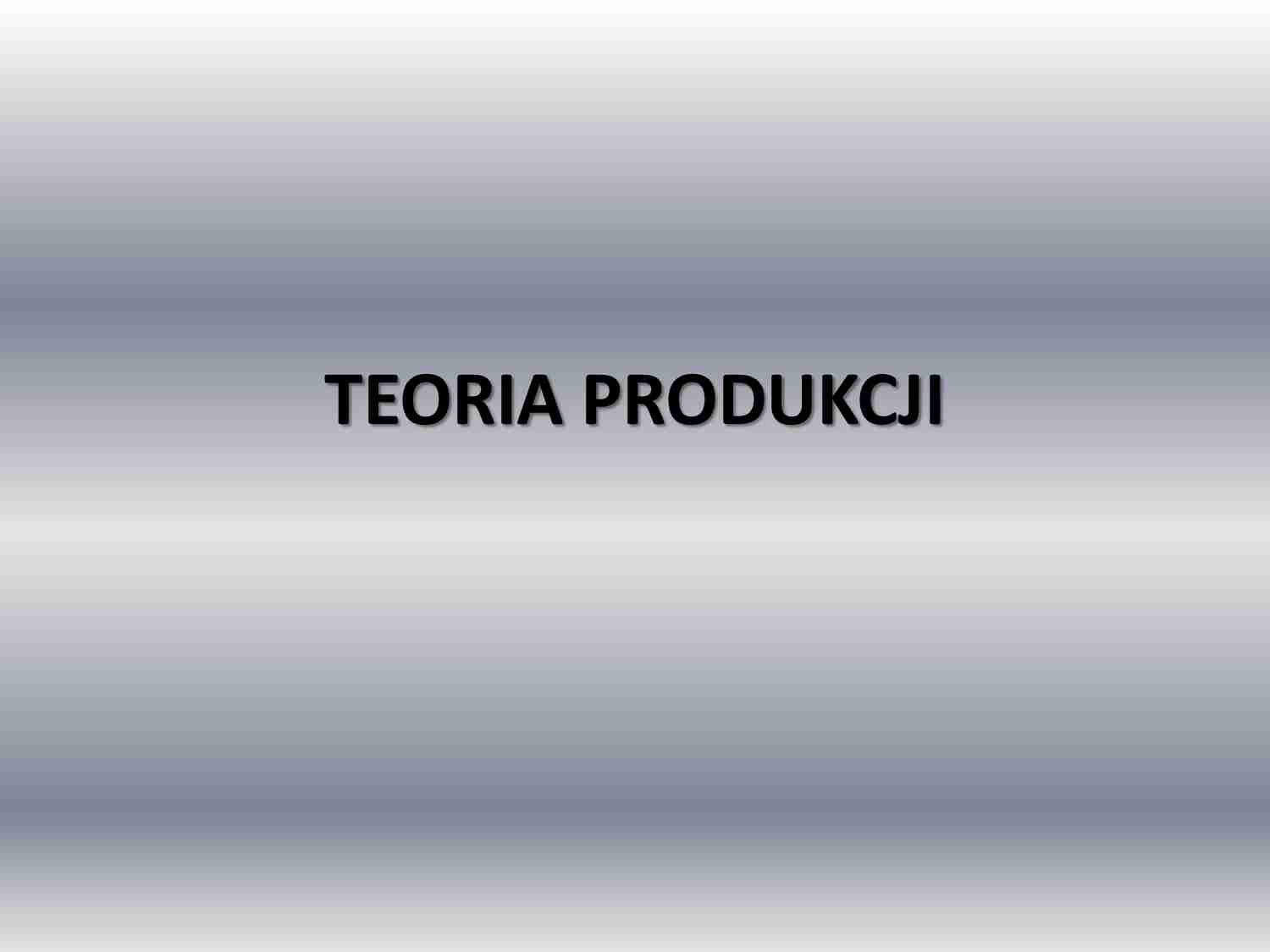 TEORIA_PRODUKCJI - strona 1
