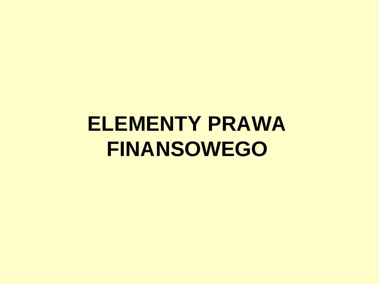 Elementy prawa finansowego - strona 1