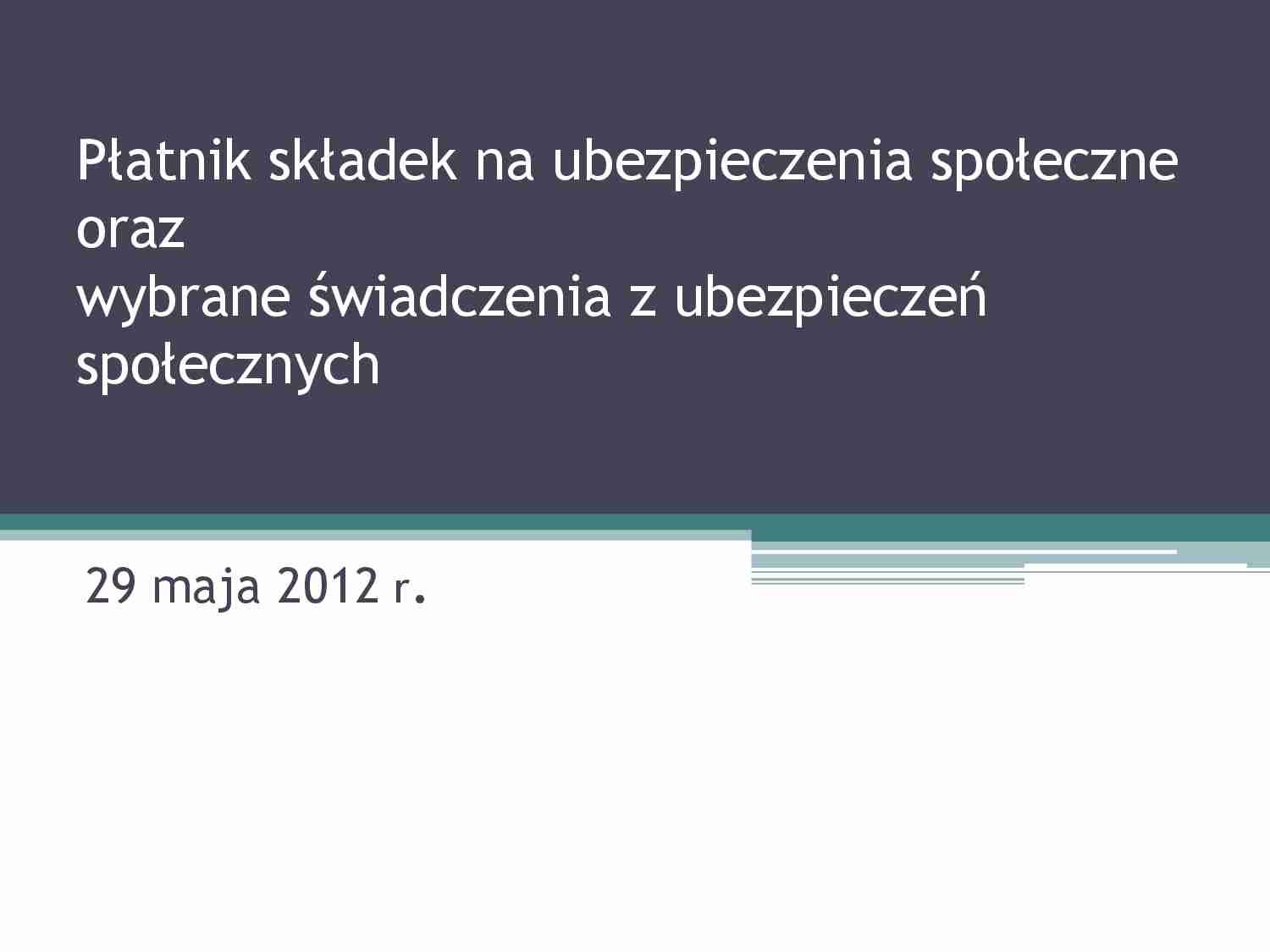 Płatnik składek na ubezpieczenia społeczne  - strona 1
