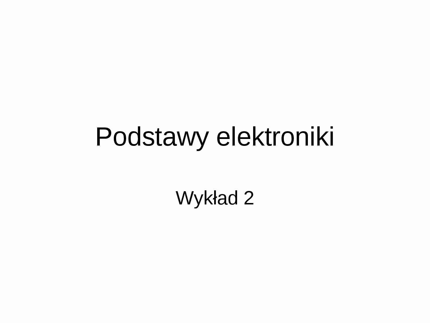 Podstawy elektroniki W2p - strona 1