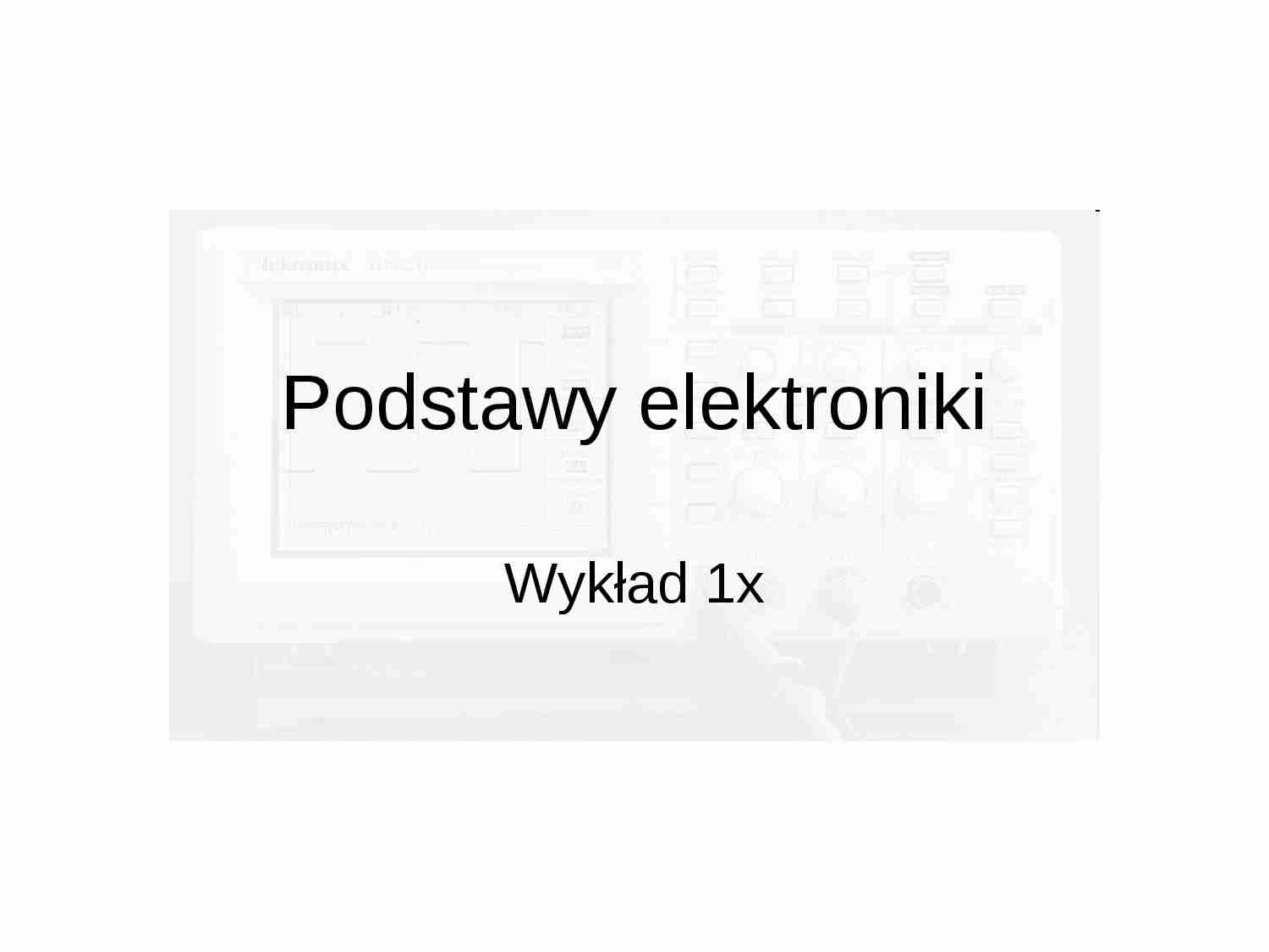 Podstawy elektroniki W13a - strona 1