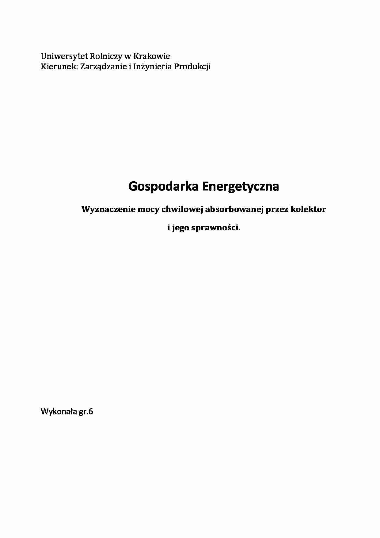 Wyznaczenie mocy chwilowej absorbowanej przez kolektor i jego sprawności - strona 1