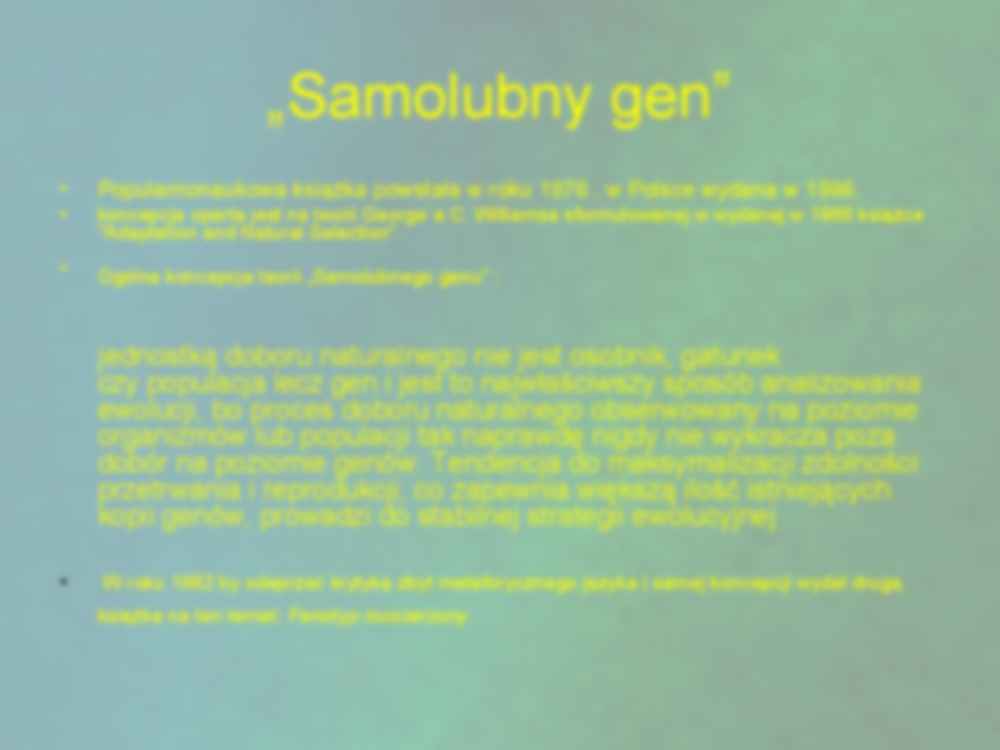 Samolubny Gen - teoria Dawkinsa - strona 3