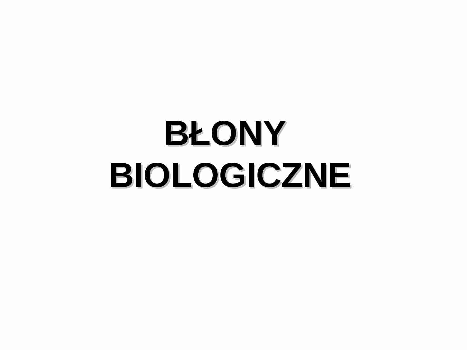 Biologia - budowa błony - strona 1