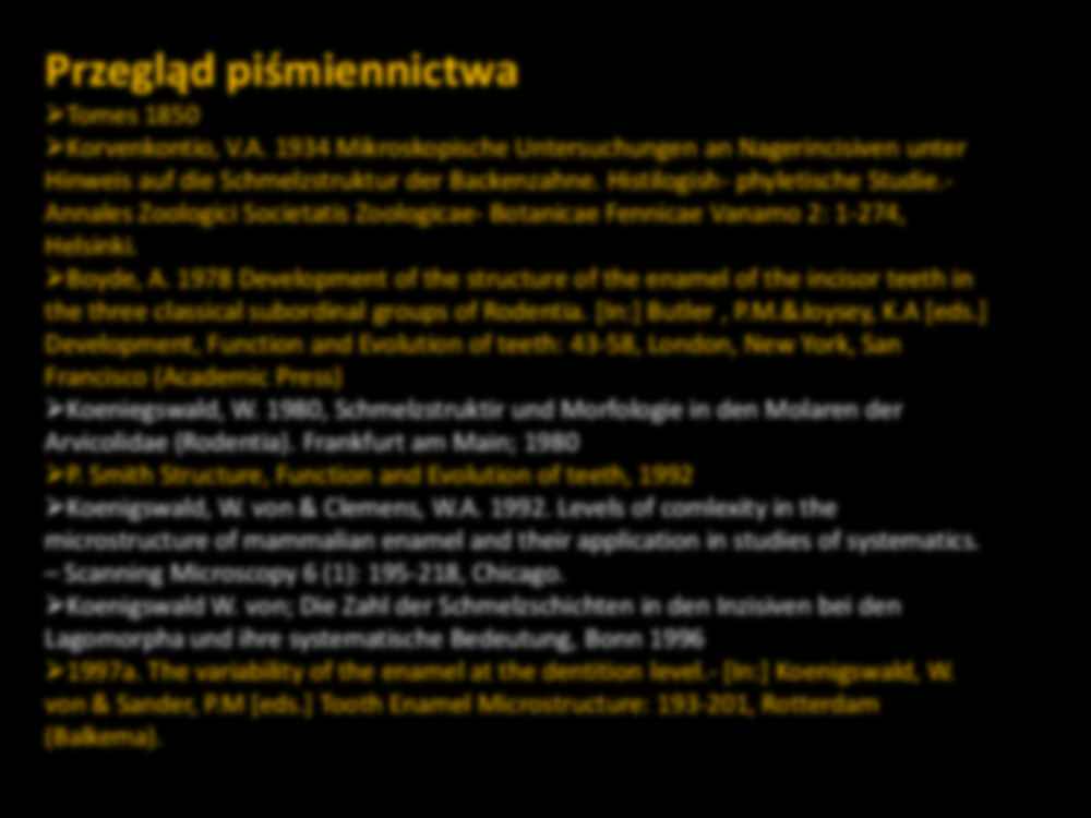 Ultrastruktura szlika zebów grupy Lagomorpha  - strona 3