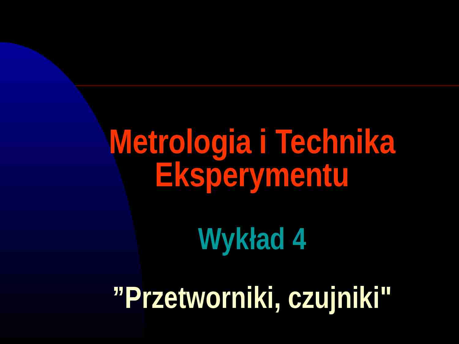 Podstawy metrologii- wykład 4  - strona 1