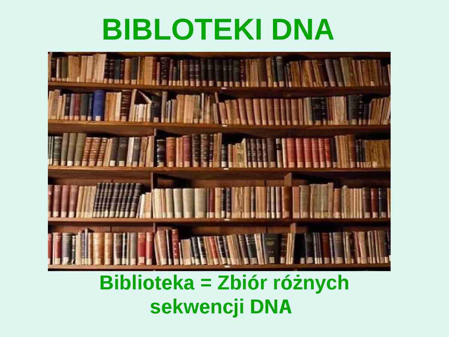Techniki biologii molekularnej- wykład 5 - strona 1